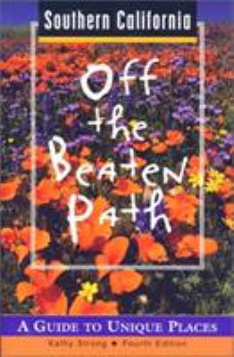Southern California Off the Beaten Path(r): A G... 0762708190 Book Cover
