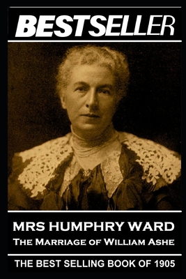 Mrs Humphry Ward - The Marriage of William Ashe... 1839671254 Book Cover