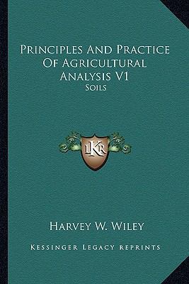 Principles And Practice Of Agricultural Analysi... 1162916257 Book Cover