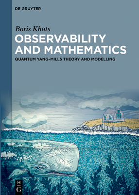 Observability and Mathematics: Quantum Yang-Mil... 3111397351 Book Cover
