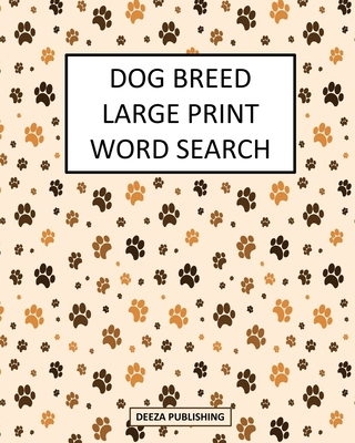 Dog Breed Large Print Word Search [Large Print] 1034451960 Book Cover