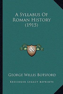A Syllabus Of Roman History (1915) 1165257734 Book Cover