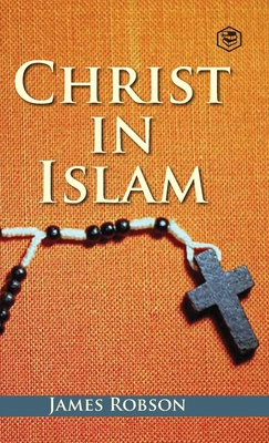 Christ In Islam 9394112227 Book Cover