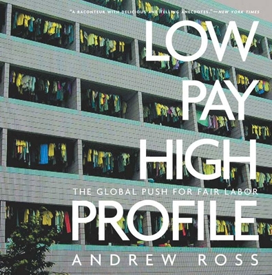Low Pay, High Profile: The Global Push for Fair... 1565848934 Book Cover