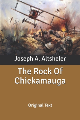 The Rock Of Chickamauga: Original Text B085KKLZ7S Book Cover