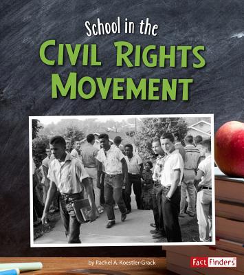 School in the Civil Rights Movement 1515720993 Book Cover
