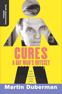 Cures (Tenth Anniversary Edition): A Gay Man's ... 0813339545 Book Cover