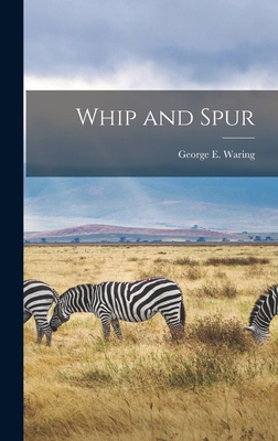 Whip and Spur 1018580700 Book Cover