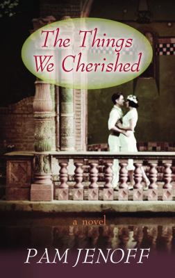 The Things We Cherished [Large Print] 1611731852 Book Cover