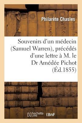 Souvenirs d'Un Médecin (Samuel Warren), Précédé... [French] 2011869099 Book Cover