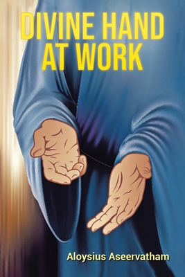 Divine Hand at Work 1964462533 Book Cover