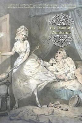 The Diary of a Chambermaid 1515345777 Book Cover