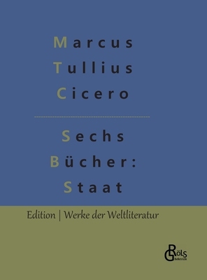Sechs Bücher vom Staat [German] 3966375265 Book Cover