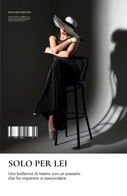 Solo per lei [Italian] 1542302501 Book Cover