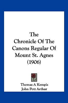 The Chronicle of the Canons Regular of Mount St... 1104949725 Book Cover