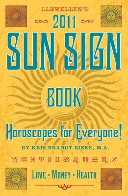 Llewellyn's 2011 Sun Sign Book: Horoscopes for ... 0738711349 Book Cover