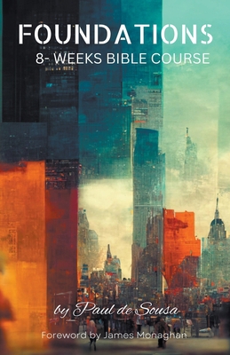 Foundations 8-Weeks Bible Course B0BRMK7TZR Book Cover