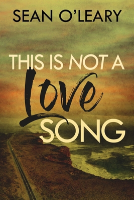 This Is Not A Love Song [Large Print] 4824155428 Book Cover