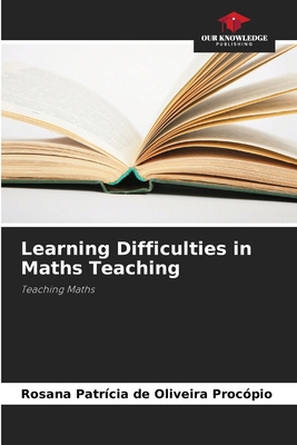 Learning Difficulties in Maths Teaching 6206997596 Book Cover