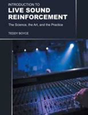 Introduction to Live Sound Reinforcement: The S... 1460238907 Book Cover