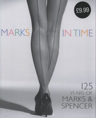 Marks in Time: 125 Years of Marks & Spencer 0297858734 Book Cover