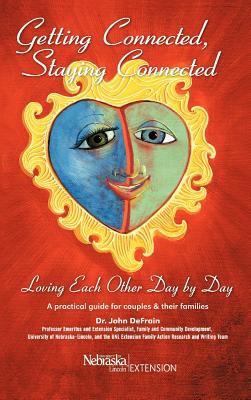 Getting Connected, Staying Connected: Loving On... 1469763591 Book Cover