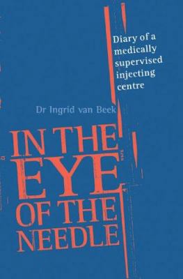 In the Eye of the Needle: Diary of a Medically ... 1741143810 Book Cover