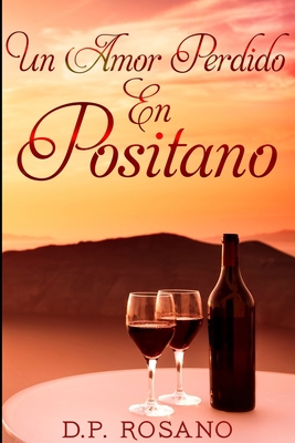 Un Amor Perdido En Positano [Spanish] 1034000608 Book Cover