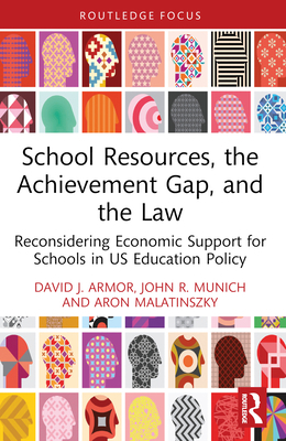 School Resources, the Achievement Gap, and the ... 1032505753 Book Cover