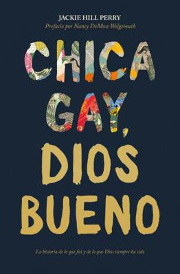 Chica Gay, Dios Bueno [Spanish] 1535962526 Book Cover