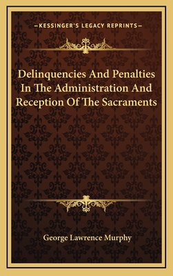 Delinquencies and Penalties in the Administrati... 1164472739 Book Cover