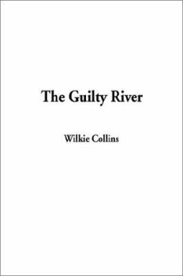 The Guilty River 1404305769 Book Cover