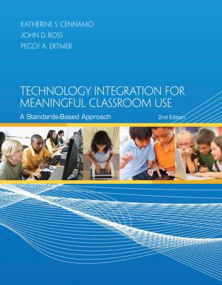 Technology Integration for Meaningful Classroom... 1133594204 Book Cover