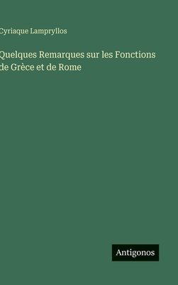 Quelques Remarques sur les Fonctions de Grèce e... [French] 3563140030 Book Cover