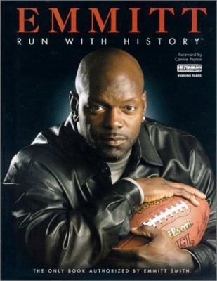 Emmitt, Run with History: The Only Book Authori... 0972504206 Book Cover