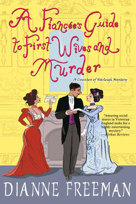 A Fiancee's Guide to First Wives and Murder 1496731638 Book Cover