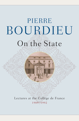 On the State: Lectures at the Collège de France... 0745663303 Book Cover