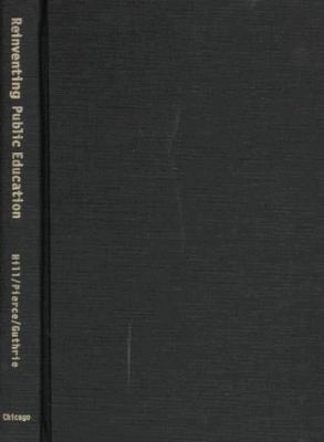 Reinventing Public Education: How Contracting C... 0226336514 Book Cover