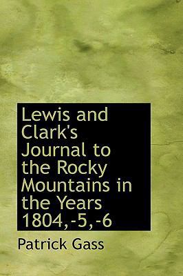 Lewis and Clark's Journal to the Rocky Mountain... 1103300091 Book Cover