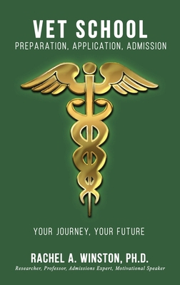 Vet School: Preparation, Application, Admission 1946432318 Book Cover