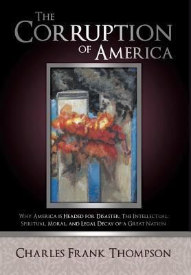 The Corruption of America 1629525219 Book Cover