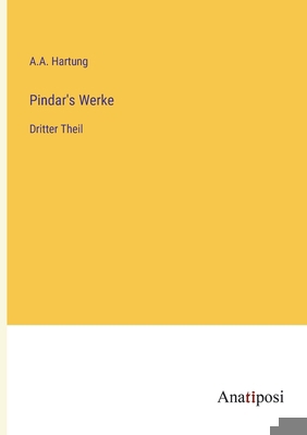 Pindar's Werke: Dritter Theil [German] 3382020920 Book Cover