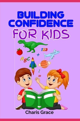 Building Confidence for Kids            Book Cover