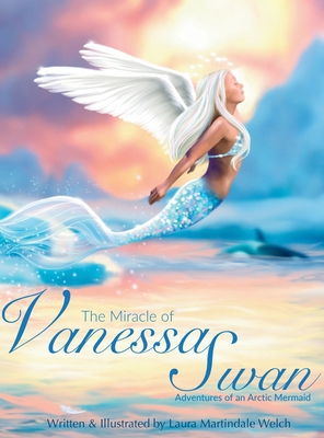 The Miracle of Vanessa Swan: Adventures of an A... 1647049164 Book Cover