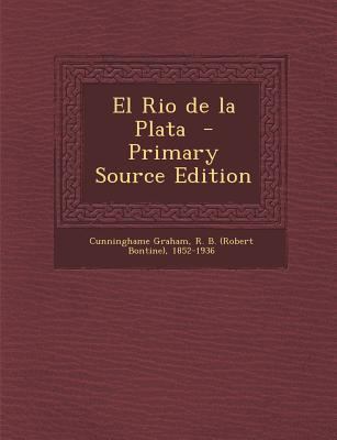 El Rio de la Plata [Spanish] 1287667589 Book Cover