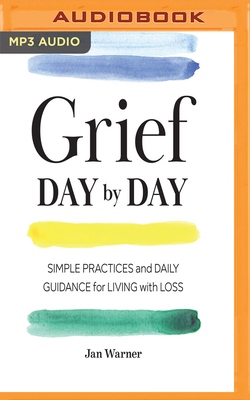 Grief Day by Day: Simple Practices and Daily Gu... 1978657749 Book Cover