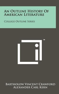 An Outline History of American Literature: Coll... 1258220245 Book Cover