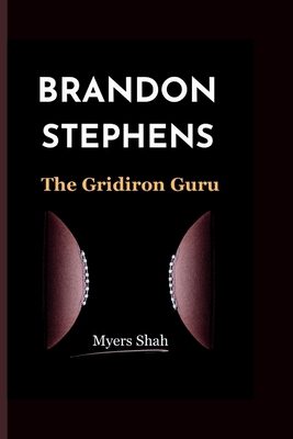 Brandon Stephens: The Gridiron Guru            Book Cover