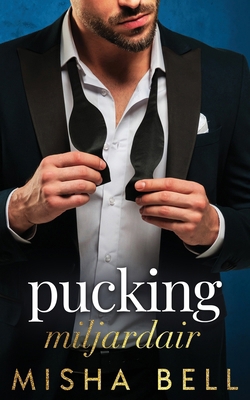 Pucking miljardair [Dutch] B0FSTHLRYN Book Cover