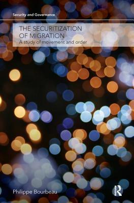 The Securitization of Migration: A Study of Mov... 0415594510 Book Cover